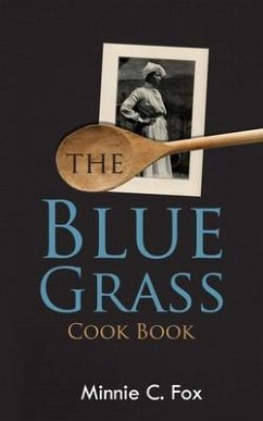 The Blue Grass Cook Book (eBook, ePUB) - Fox, Minnie C.