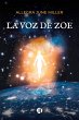 La Voz de Zoe (eBook, ePUB) - Bild 1