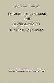 Räumliche Vorstellung und Mathematisches Erkenntnisvermögen (eBook, PDF)