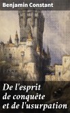 De l'esprit de conquête et de l'usurpation (eBook, ePUB)