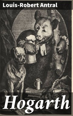 Hogarth (eBook, ePUB) - Antral, Louis-Robert