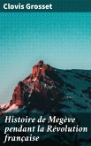 Histoire de Megève pendant la Révolution française (eBook, ePUB)