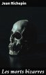 Les morts bizarres (eBook, ePUB) - Bild 1