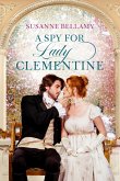 A Spy for Lady Clementine (eBook, ePUB)