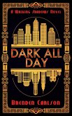 Dark All Day (eBook, ePUB) Dark All Day (eBook, ePUB)