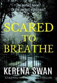 Scared to Breathe (eBook, ePUB) Scared to Breathe (eBook, ePUB)