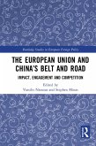 The European Union and China's Belt and Road (eBook, PDF)