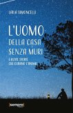 L'uomo della casa senza muri (eBook, ePUB)