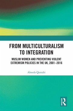 From Multiculturalism to Integration (eBook, ePUB) - Qureshi, Abeeda
