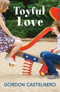 Toyful Love (eBook, ePUB) - Castelnero, Gordon Toyful Love (eBook, ePUB) - Castelnero, Gordon