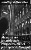 Mémoire sur les antiquités religieuses, civiles, politiques de Manigot (eBook, ePUB)