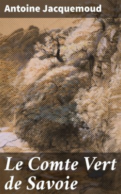 Cover Le Comte Vert de Savoie (eBook, ePUB)