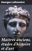 Maîtres anciens, études d'histoire et d'art (eBook, ePUB)