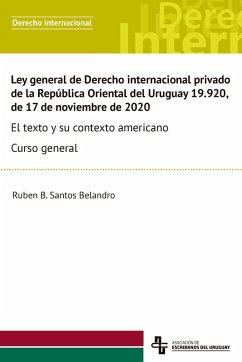 Ley general de Derecho internacional privado de la República Oriental del Uruguay 19.920, de 17 de noviembre de 2020 (eBook, ePUB) - Belandro, Ruben B. Santos