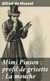 Mimi Pinson : profil de grisette ; La mouche (eBook, ePUB)