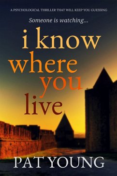 I Know Where You Live (eBook, ePUB) - Young, Pat