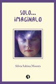 Solo... imagínalo (eBook, ePUB)