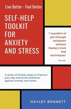 Self-Help Toolkit For Anxiety And Stress (eBook, ePUB) - Bennett, Hayley