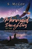 The Mermaid Daughters of the Mountain Lake Kingdom (eBook, ePUB)