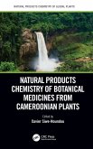 Natural Products Chemistry of Botanical Medicines from Cameroonian Plants (eBook, PDF)