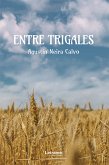 Entre trigales (eBook, ePUB)