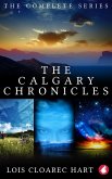 The Calgary Chronicles (eBook, ePUB) The Calgary Chronicles (eBook, ePUB)