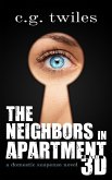 The Neighbors in Apartment 3D: A Domestic Suspense Novel (eBook, ePUB)