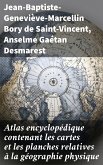 Atlas encyclopédique contenant les cartes et les planches relatives à la géographie physique (eBook, ePUB)