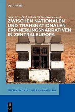 Cover Zwischen nationalen und transnationalen Erinnerungsnarrativen in Zentraleuropa (eBook, ePUB)