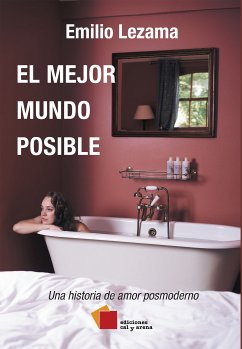 El mejor mundo posible (eBook, ePUB) - Lezama, Emilio