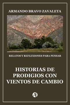 Historias de Prodigios con Vientos de Cambio (eBook, ePUB) - Zavaleta, Armando Bravo