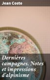 Dernières campagnes. Notes et impressions d'alpinisme (eBook, ePUB)