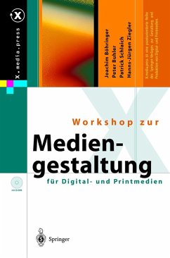 Workshop zur Mediengestaltung für Digital- und Printmedien (eBook, PDF) - Böhringer, J.; Bühler, P.; Schlaich, P.; Ziegler, H. -J.