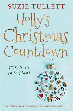 Holly's Christmas Countdown (eBook, ePUB) - Tullett, Suzie Holly's Christmas Countdown (eBook, ePUB) - Tullett, Suzie