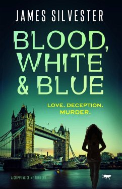 Blood, White and Blue (eBook, ePUB) - Silvester, James