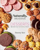 Naturally, Delicious: Desserts (eBook, ePUB)