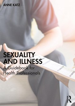 Sexuality and Illness (eBook, PDF) - Katz, Anne