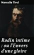 Rodin intime : ou l'Envers d'une gloire... - Bild 1