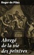 Abregé de la vie des peintres (eBook,... - Bild 1