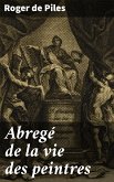 Abregé de la vie des peintres (eBook, ePUB)