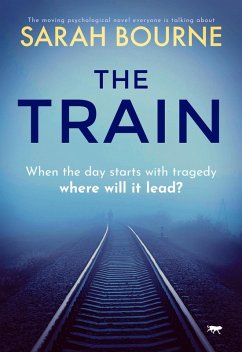 The Train (eBook, ePUB) - Bourne, Sarah