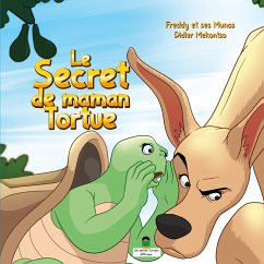 LE SECRET DE MAMAN TORTUE (eBook, ePUB) LE SECRET DE MAMAN TORTUE (eBook, ePUB)