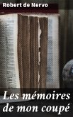 Les mémoires de mon coupé (eBook, ePUB)