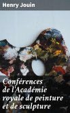 Conférences de l'Académie royale de peinture et de sculpture (eBook, ePUB)