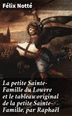 La petite Sainte-Famille du Louvre et le tableau original de la petite Sainte-Famille, par Raphaël (eBook, ePUB)