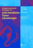Molekularmedizinische Grundlagen von nicht-hereditären Tumorerkrankungen (eBook, PDF)
