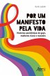 Por um Manifesto pela Vida: Histórias... - Bild 1