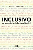 INCLUSIVO, un lenguaje hacia la(s) equidad(es) (eBook, ePUB)