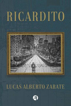 Ricardito (eBook, ePUB) - Zarate, Lucas Alberto