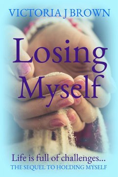 Losing Myself (eBook, ePUB) - Brown, Victoria J.